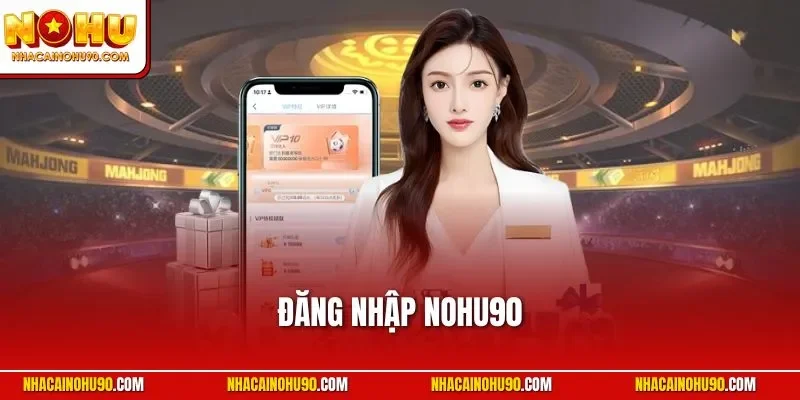 Đăng nhập NOHU90